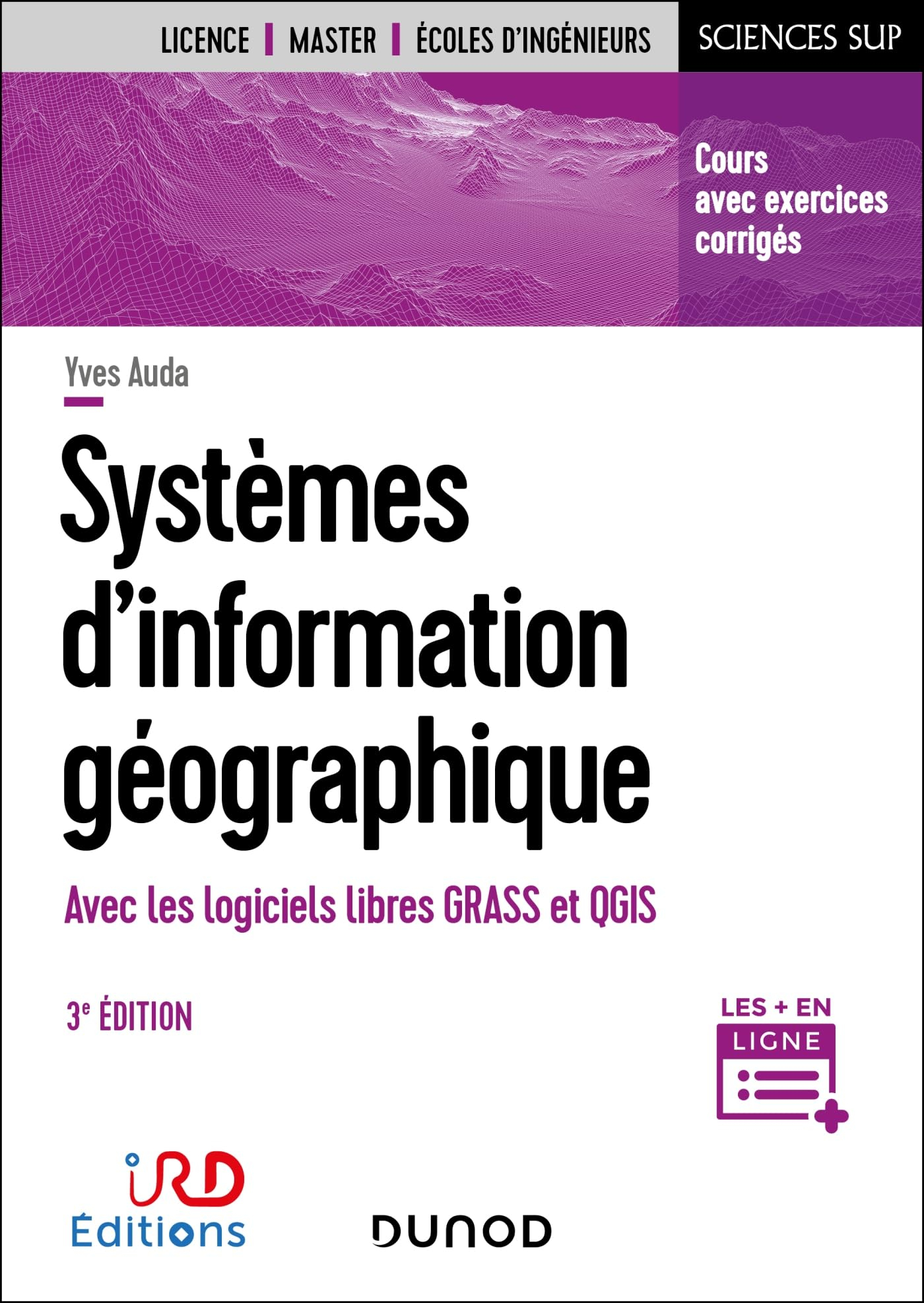 Systèmes d'information géographique : avec les logiciels libres Grass et QGIS : cours avec exercices