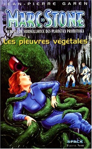 Marc Stone : service de surveillance des planètes primitives. Vol. 39. Les pieuvres végétales