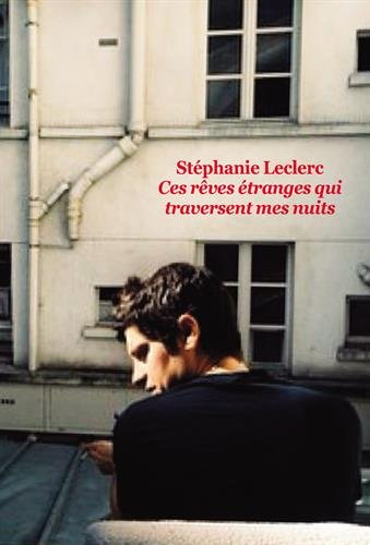 Ces rêves étranges qui traversent mes nuits