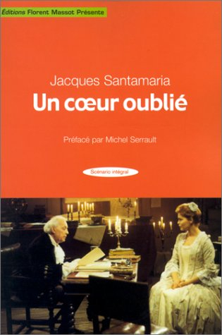 Un coeur oublié : scénario intégral