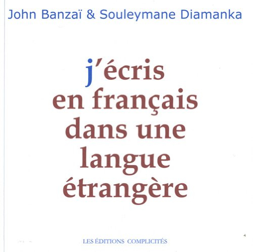 J'écris en français dans une langue étrangère