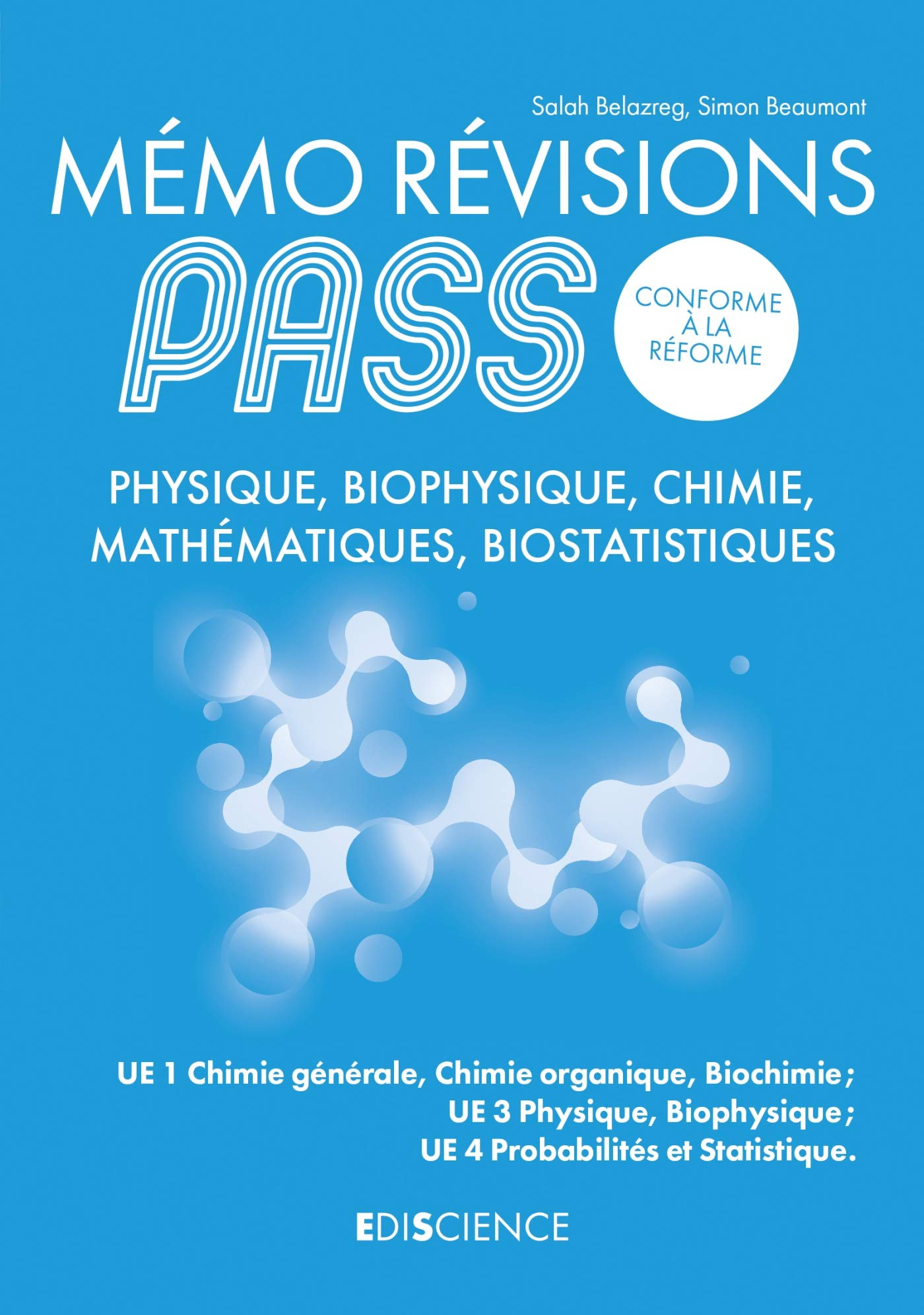 Mémo révisions Pass, conforme à la réforme : physique, biophysique, chimie, mathématiques, biostatis