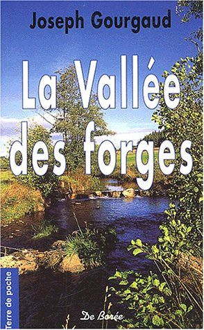 La vallée des forges