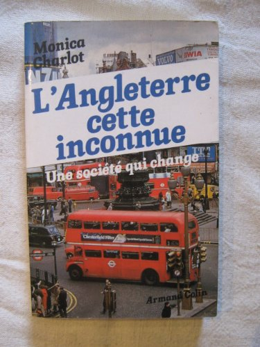 L'Angleterre cette inconnue : Une Société qui change