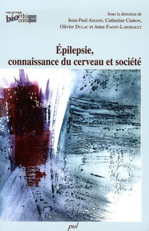 Épilepsie, connaissance du cerveau et société