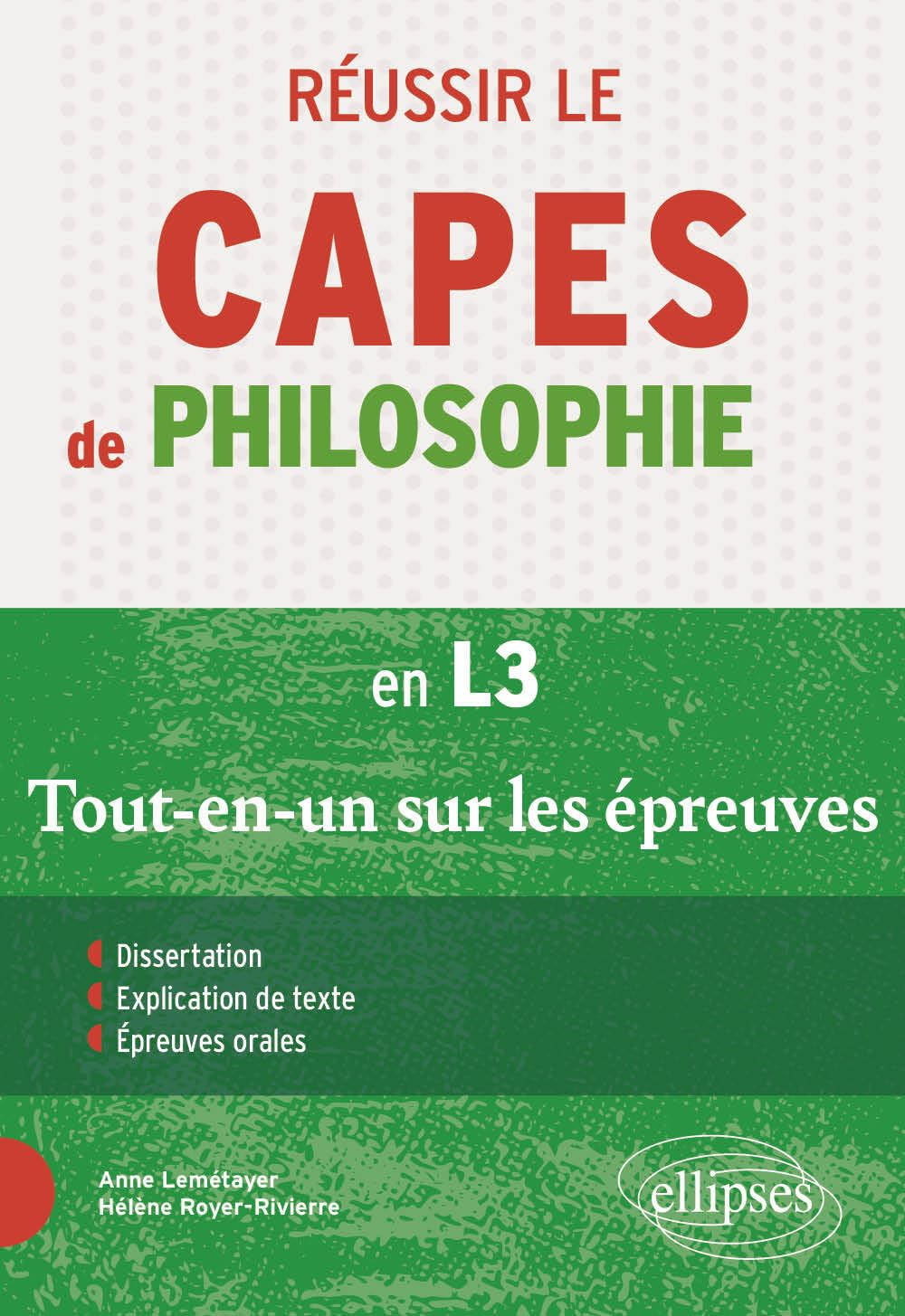 Réussir le Capes de philosophie en L3 : tout-en-un sur les épreuves