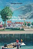 Même les mouettes ont cessé de rire