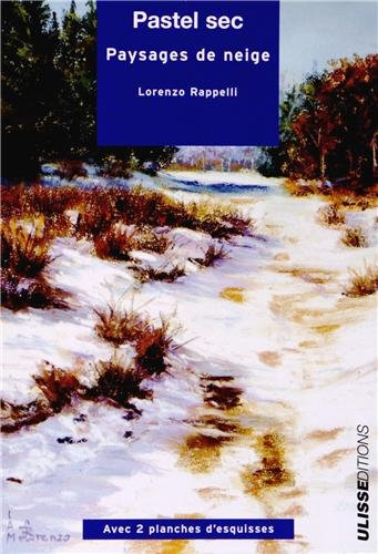 Pastel sec : paysages de neige