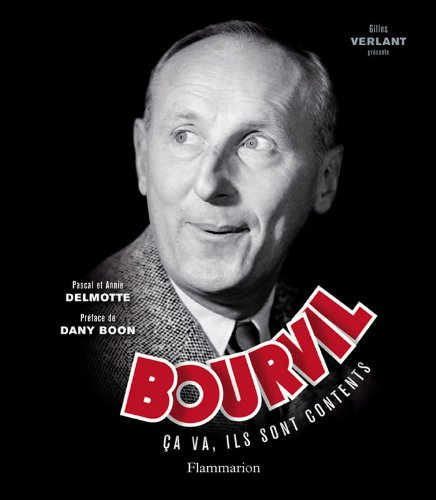 Bourvil : ça va, ils sont contents