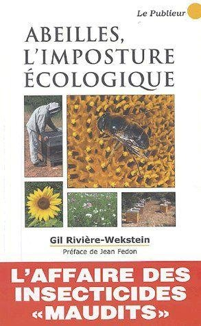Abeilles, l'imposture écologique : l'affaire des insecticides maudits