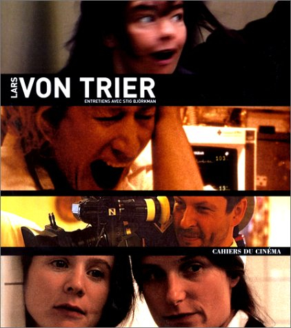 Lars Von Trier : conversations avec Stig Björkman