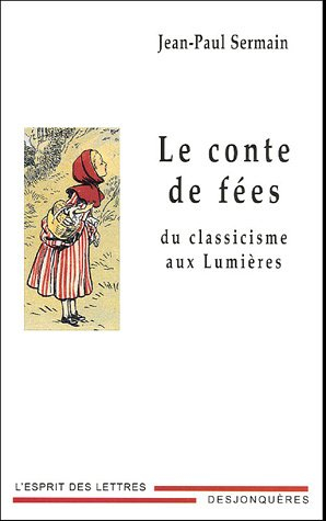 Le conte de fées du classicisme aux Lumières