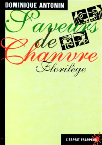 Saveurs de chanvre : florilège