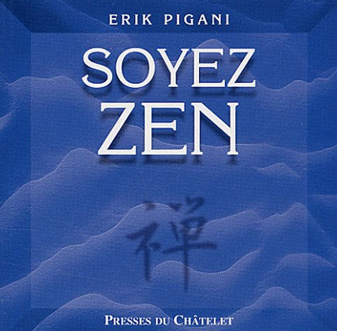 Soyez zen