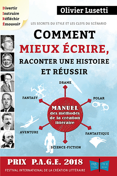 Comment mieux écrire, raconter une histoire et réussir sa fantasy, son drame... : manuel des méthode