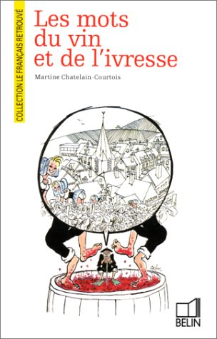 Les mots du vin et de l'ivresse