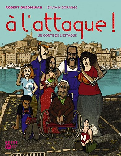 Un conte de l'Estaque. Vol. 1. A l'attaque !
