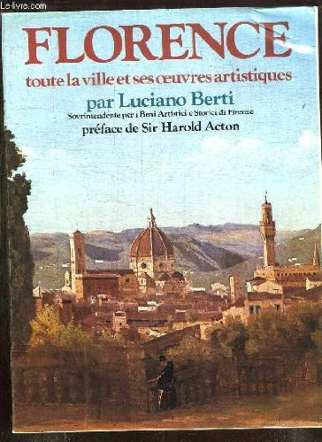 florence. toute la ville et ses oeuvres artistiques.