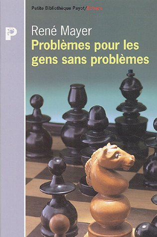 Problèmes pour les gens sans problèmes