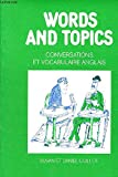 Words and topics - Conversations et vocabulaire anglais.