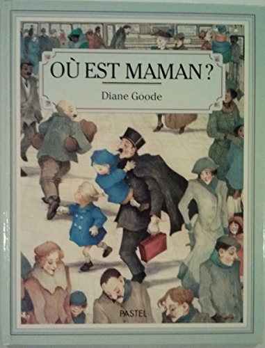 Où est maman ?