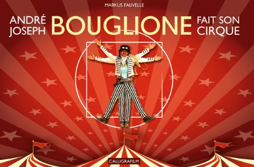 andré-joseph bouglione fait son cirque