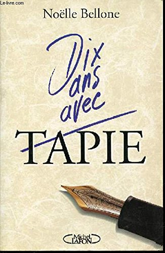 Dix ans avec Tapie
