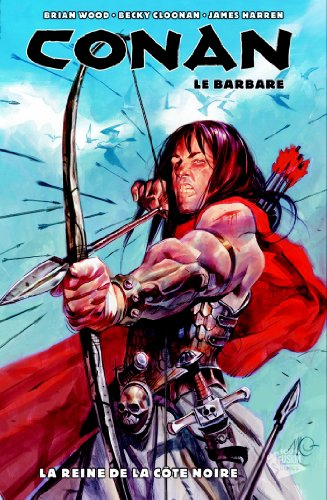 Conan le barbare. Vol. 1. La reine de la Côte noire