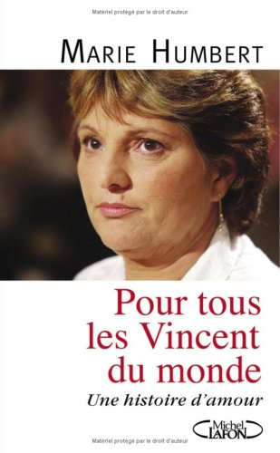 Pour tous les Vincent du monde : une histoire d'amour
