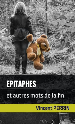 Epitaphes: et autres mots de la fin