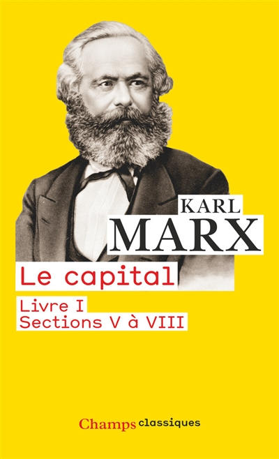 Le capital : livre I. Sections 5 à 8