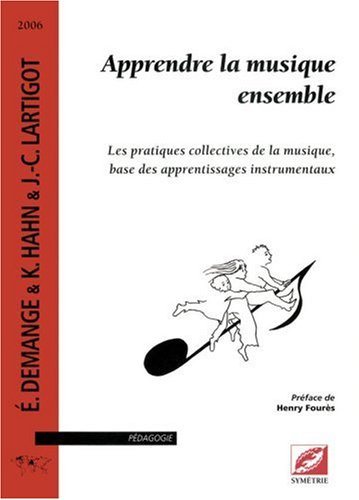 Apprendre la musique ensemble : les pratiques collectives de la musique, base des apprentissages ins