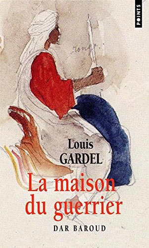 La maison du guerrier : Dar Baroud