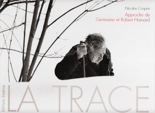 La trace : approches de Germaine et Robert Hainard