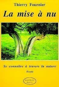 La Mise à nu : se connaître à travers la nature