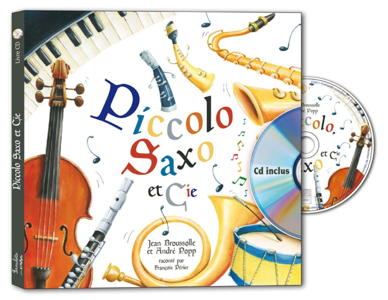 Piccolo, Saxo et compagnie