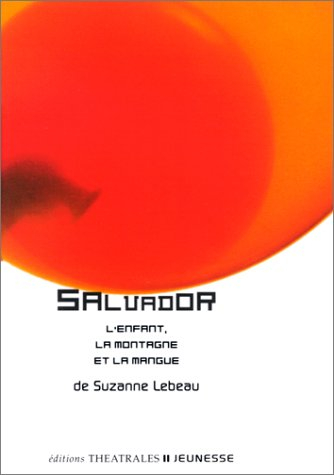 Salvador : la montagne, l'enfant et la mangue