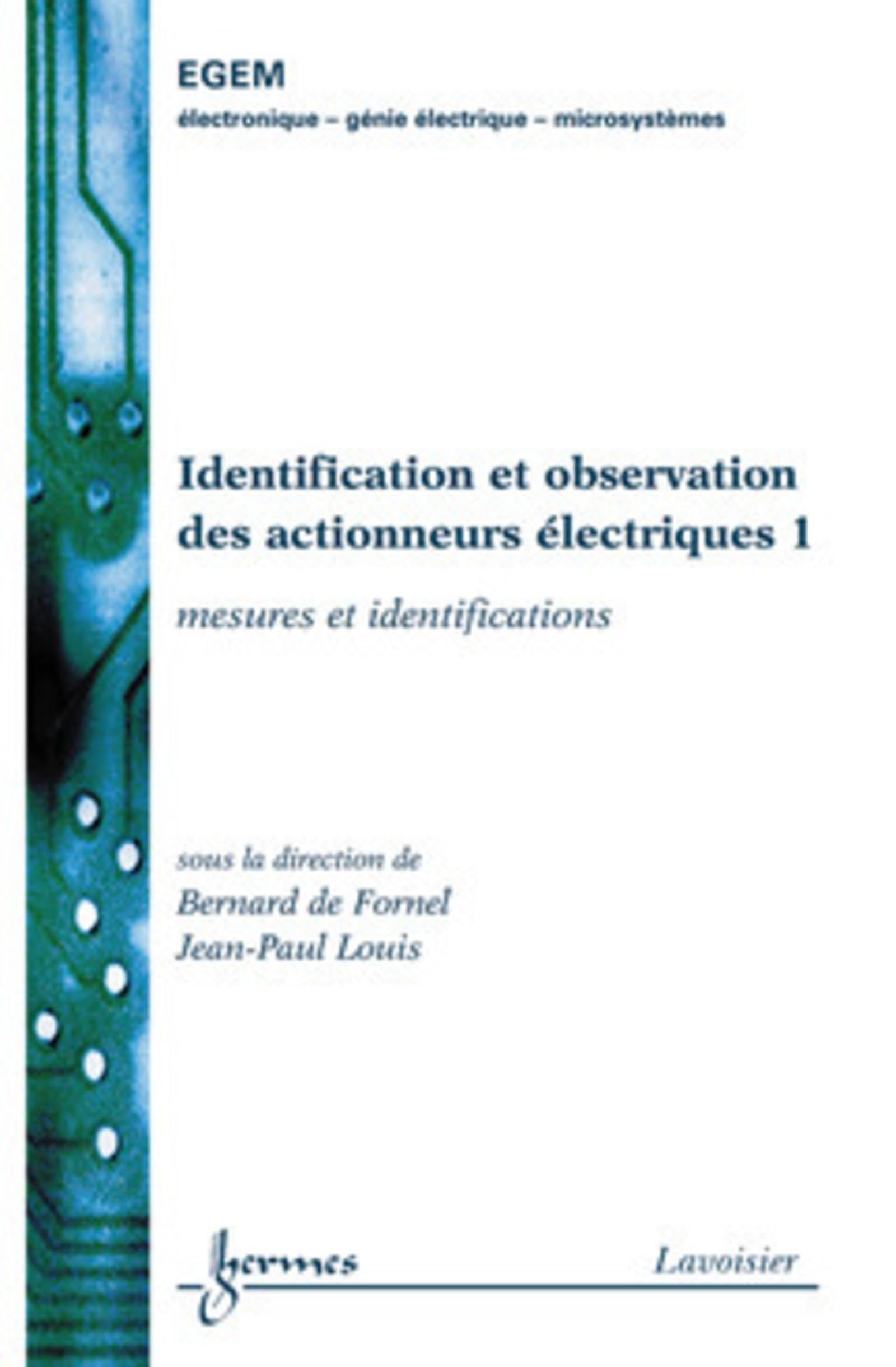 Identification et observation des actionneurs électriques. Vol. 1. Mesures et identifications