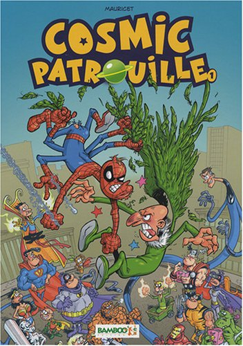 Cosmic patrouille. Vol. 1