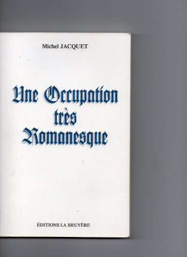 occupation tres romanesque (une)