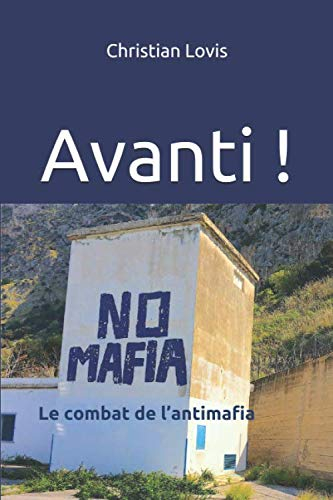 Avanti !: Le combat de l'antimafia
