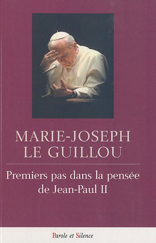 Premiers pas dans la pensée de Jean-Paul II