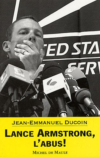 Lance Armstrong, l'abus ! : pamphlet
