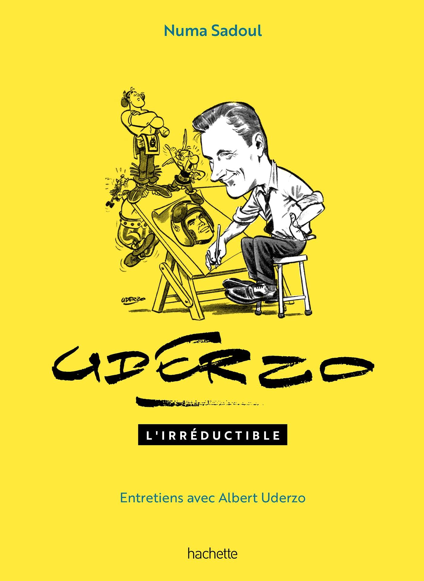 Uderzo l'irréductible : entretiens avec Albert Uderzo