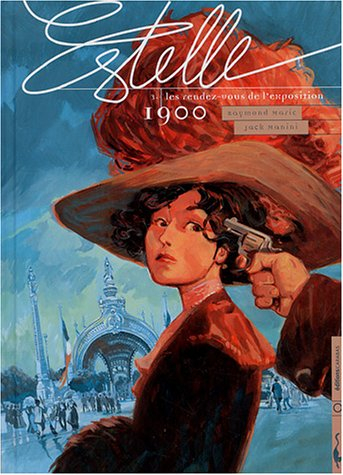 Estelle. Vol. 3. Les rendez-vous de l'exposition 1900