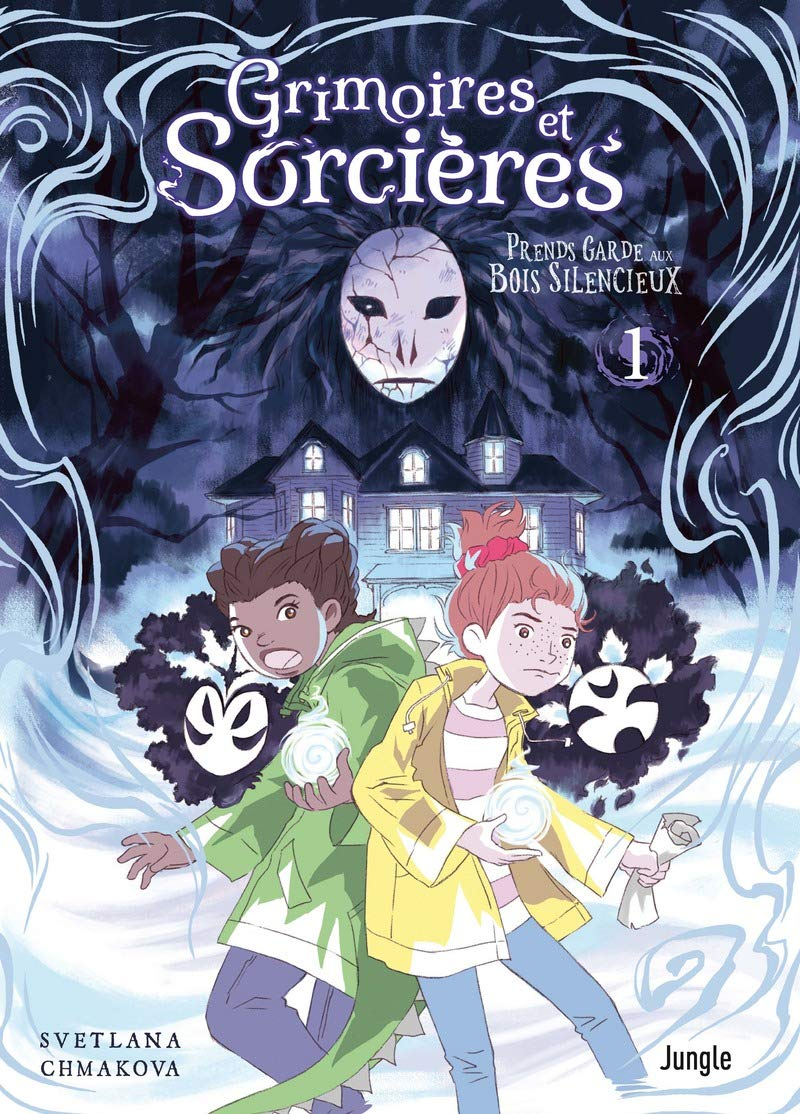 Grimoires et sorcières. Vol. 1. Prends garde aux bois silencieux