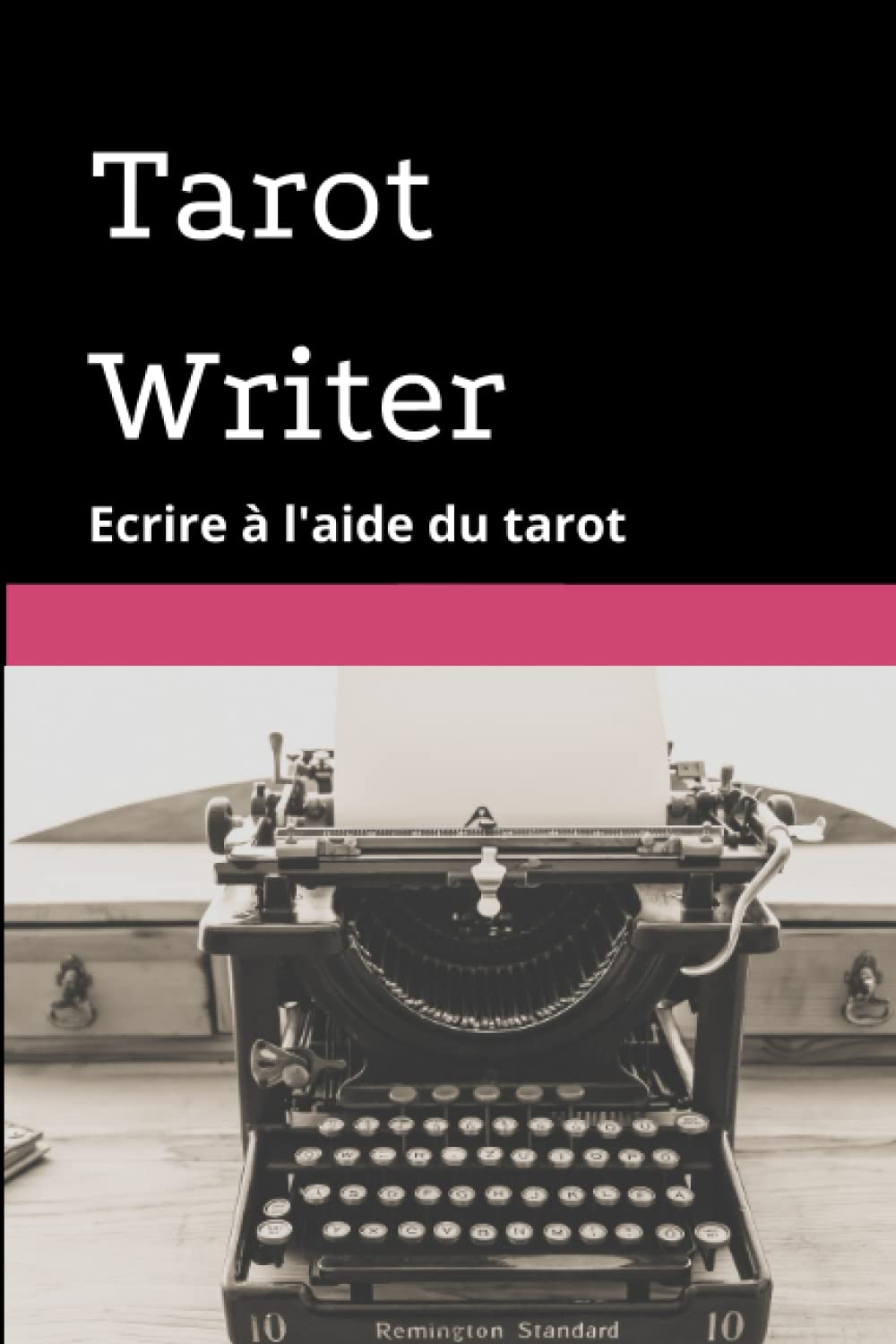 Tarot Writer: Ecrire un livre a l'aide du tarot
