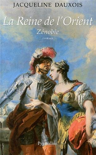 La reine de l'Orient : Zénobie