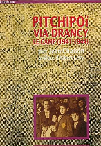 pitchipoï via drancy