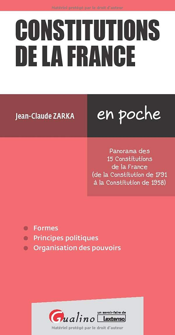 Constitutions de la France : panorama des 15 Constitutions de la France (de la Constitution de 1791 
